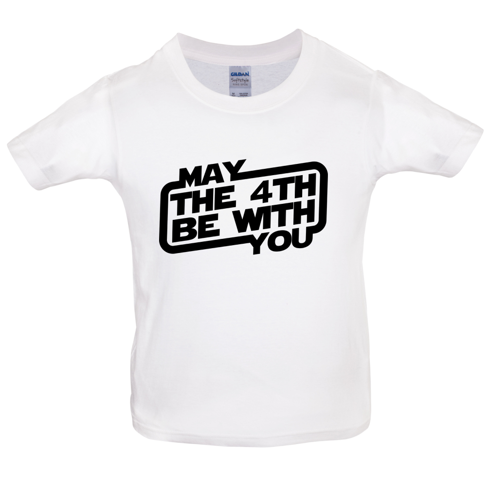 May The 4th Be With You Kids T Shirt