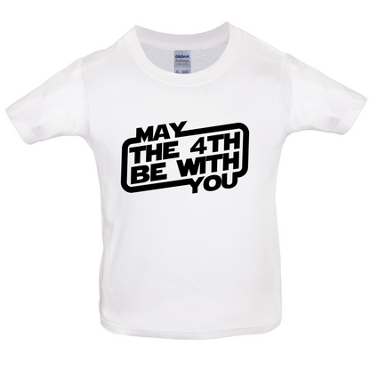May The 4th Be With You Kids T Shirt