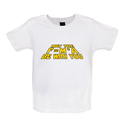 May the FMA Be With You Baby T Shirt