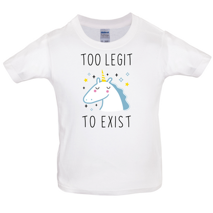 Too Legit To Exist Kids T Shirt