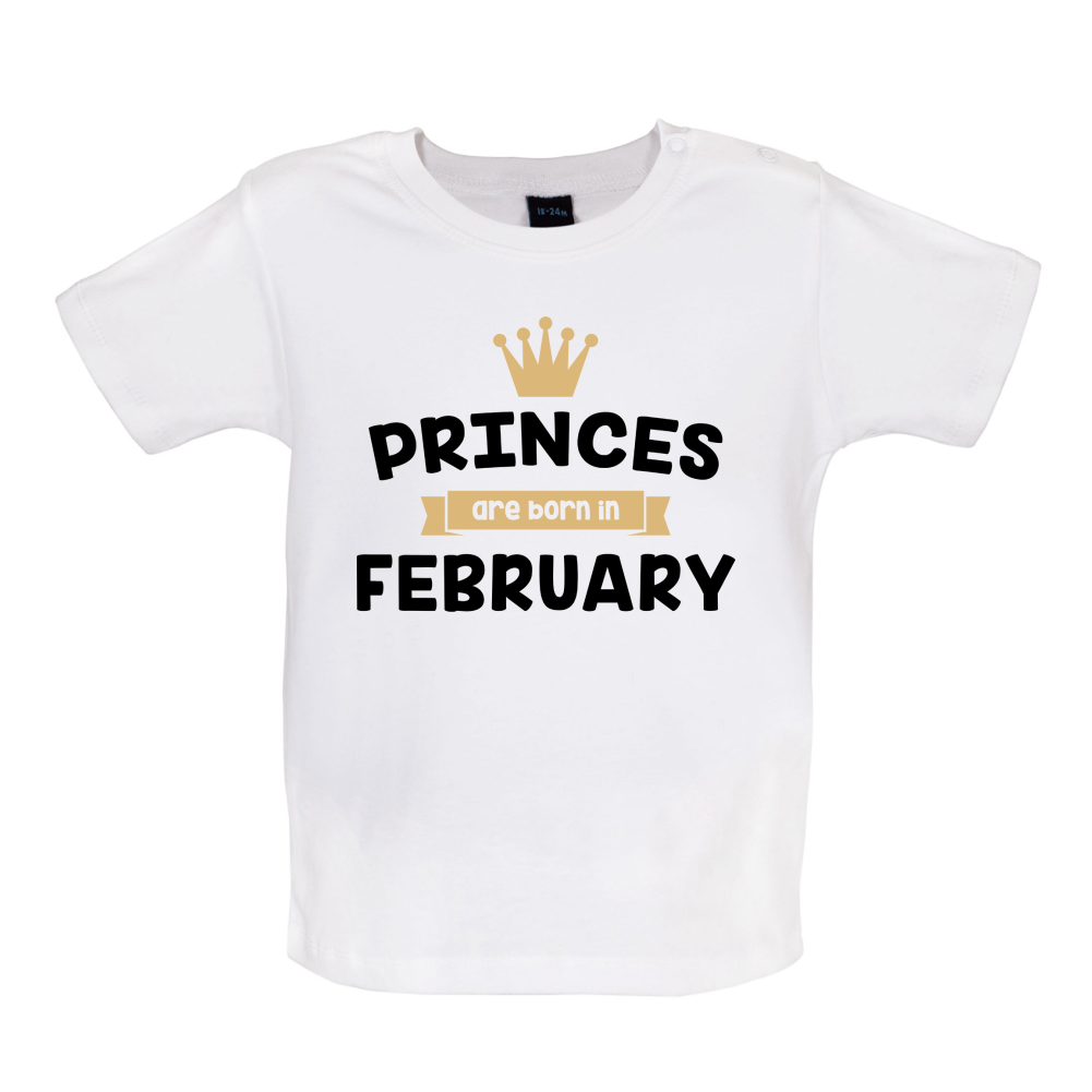 Princes Are Born In February Baby T Shirt