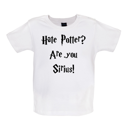 Are You Sirius  Baby T Shirt