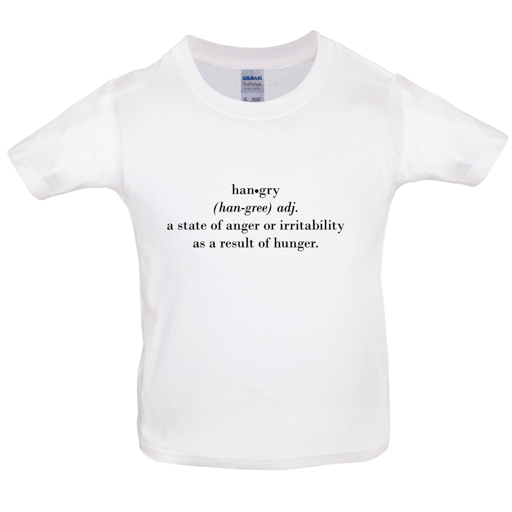 Hangry  Definition Kids T Shirt