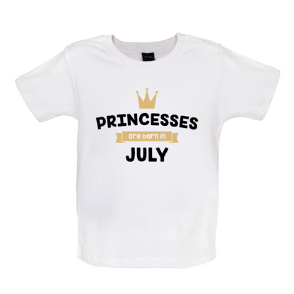 Princesses Are Born In July Baby T Shirt
