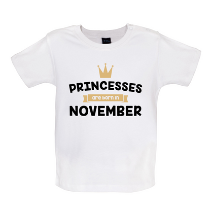 Princesses Are Born In November Baby T Shirt