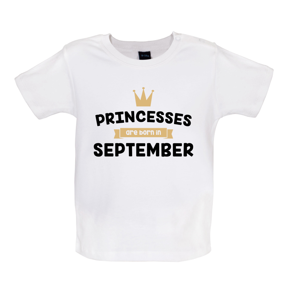 Princesses Are Born In September Baby T Shirt