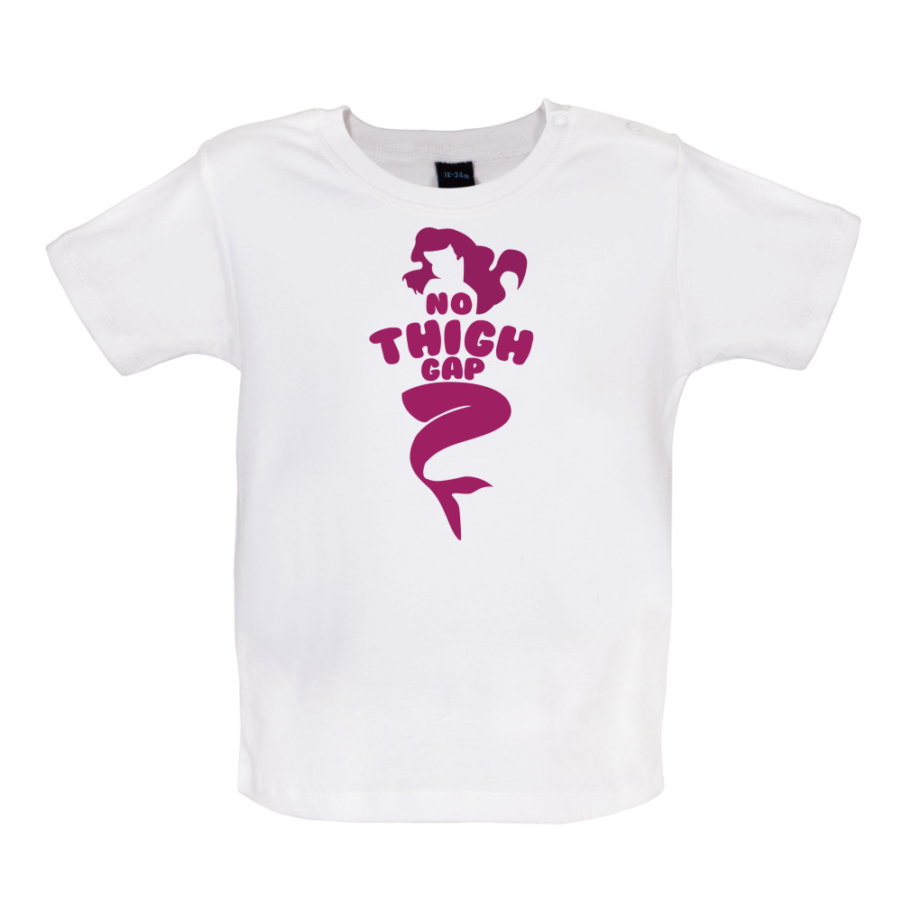 No Thigh Gap Baby T Shirt