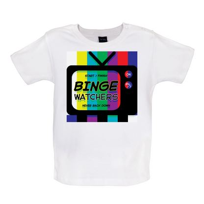 Binge Watchers Baby T Shirt