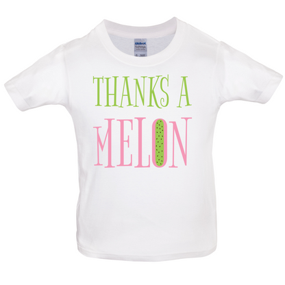 Thanks A Melon Kids T Shirt
