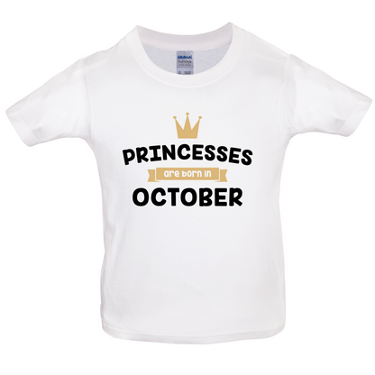 Princesses Are Born In October Kids T Shirt