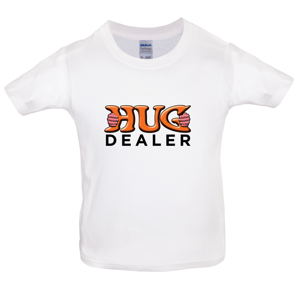 Hug Dealer Kids T Shirt