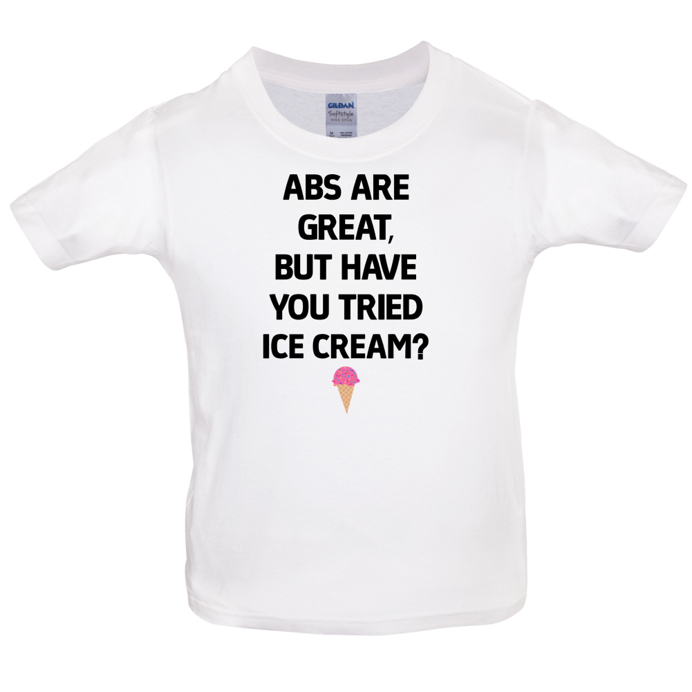Abs Are Great, Ice Cream  Kids T Shirt