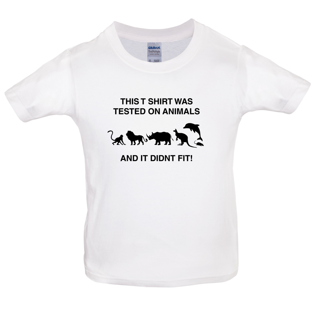 Tested On Animals Did Not Fit Kids T Shirt