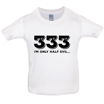 Half Evil 333 Kids T Shirt