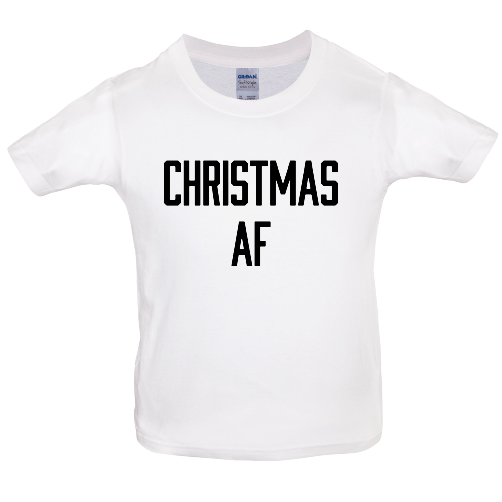 Christmas AF Kids T Shirt