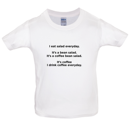 I Drink Coffee Everyday Kids T Shirt