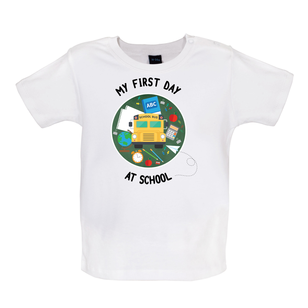 My First Day At School Baby T Shirt