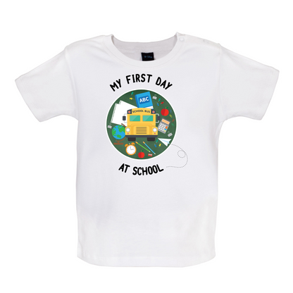 My First Day At School Baby T Shirt