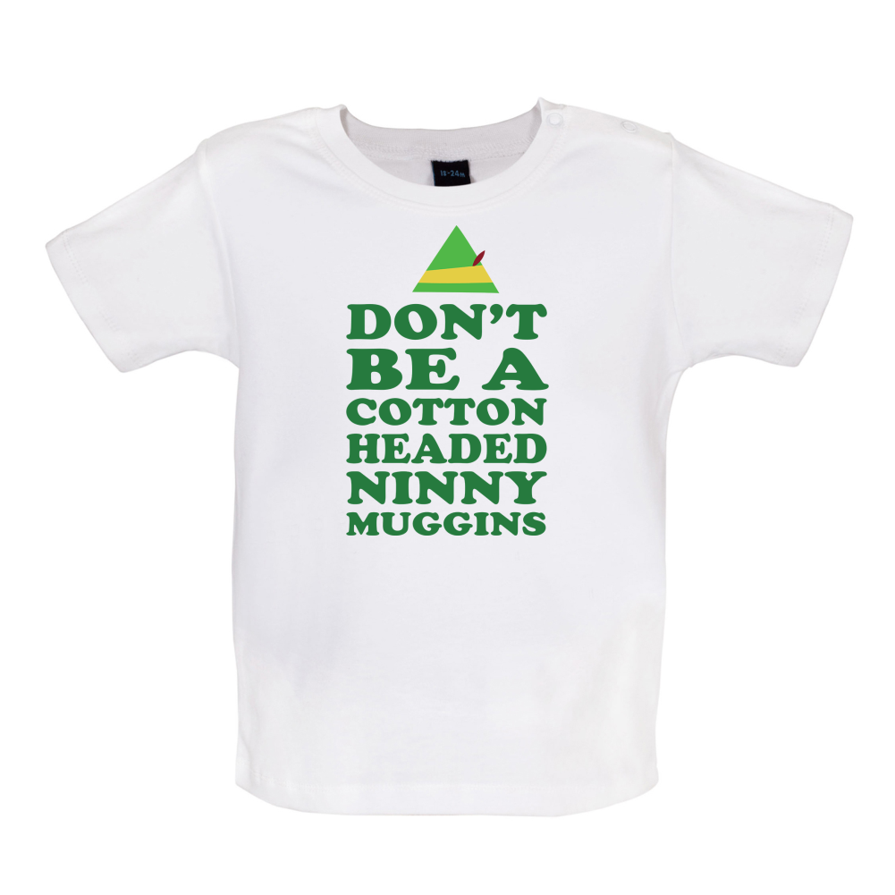 Cotton Headed Ninny Muggins Baby T Shirt