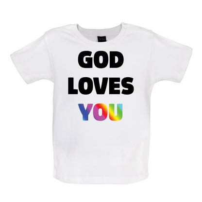 God Loves You Baby T Shirt
