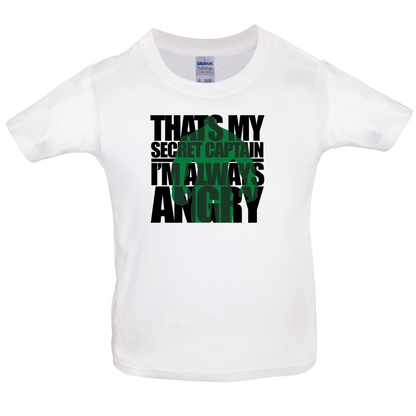 That's My Secret I'm Always Angry Kids T Shirt