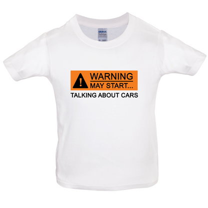 Warning May Start Talking about Cars Kids T Shirt