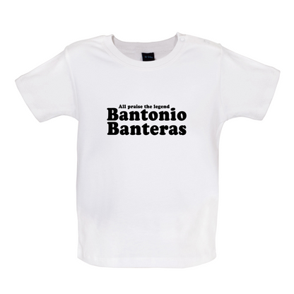 Bantonio Banteras Baby T Shirt