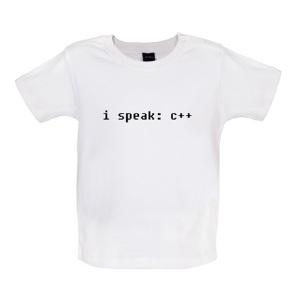 I Speak C Plus Plus Baby T Shirt