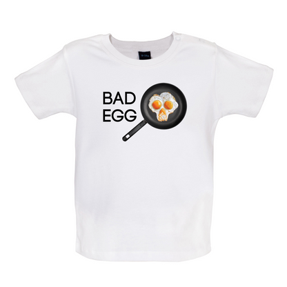 Bad Egg Baby T Shirt