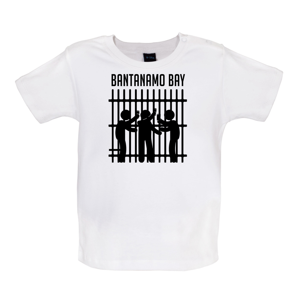 Bantanamo Bay Baby T Shirt
