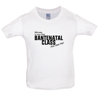 Welcome to Bantenatal Class Kids T Shirt