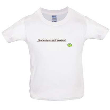 Let's Talk Potassium Kids T Shirt