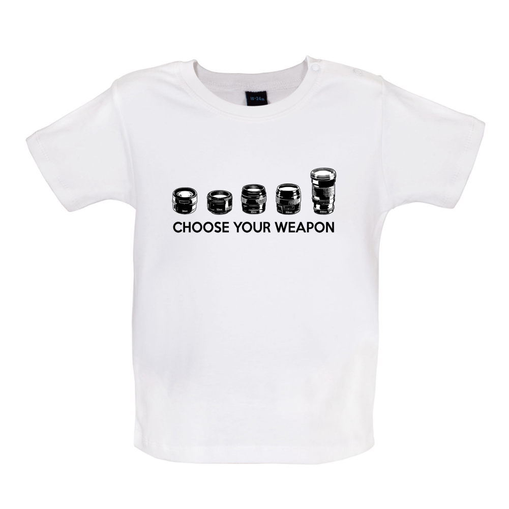 Choose your Weapon (Camera Lenses) Baby T Shirt