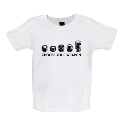 Choose your Weapon (Camera Lenses) Baby T Shirt