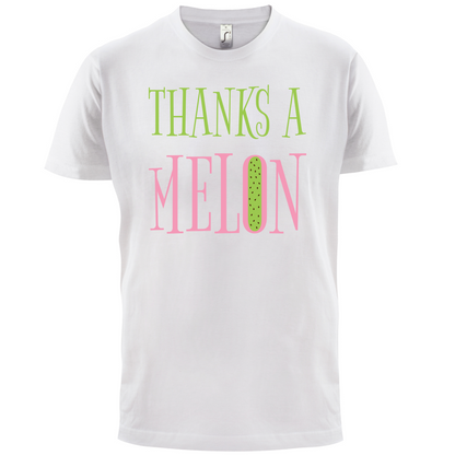 Thanks A Melon T Shirt