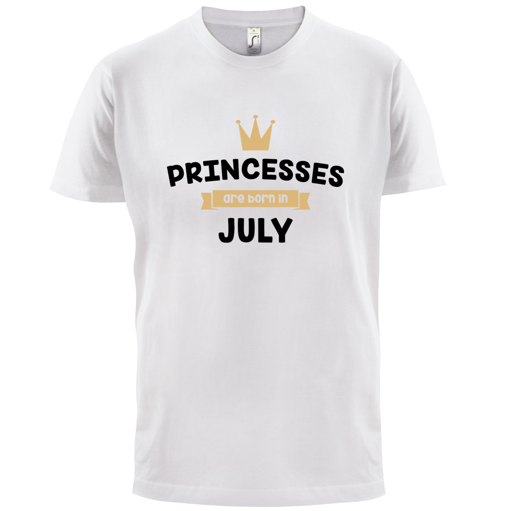 Princesses Are Born In July T Shirt