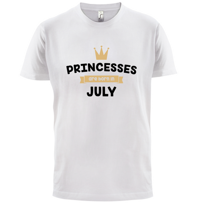 Princesses Are Born In July T Shirt