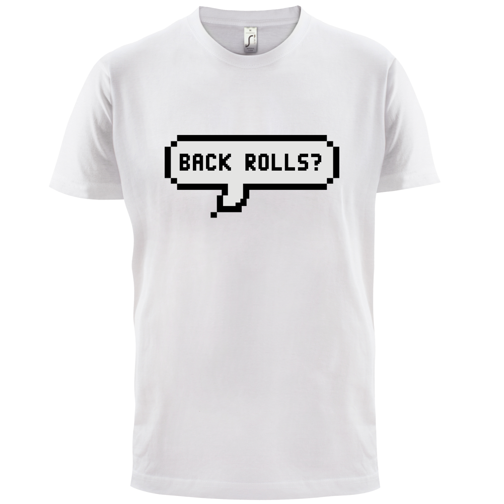 Back Rolls T Shirt