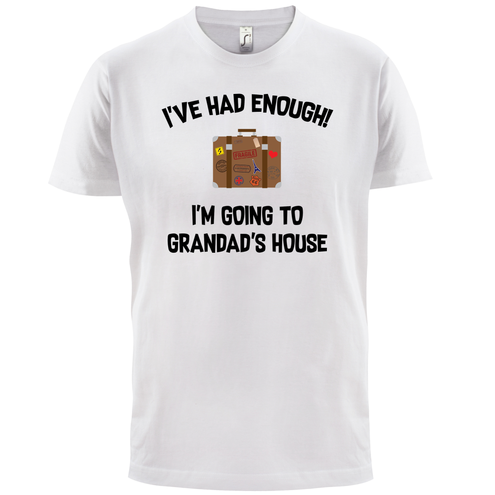 I'm Going To Grandad's House T Shirt