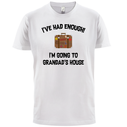 I'm Going To Grandad's House T Shirt