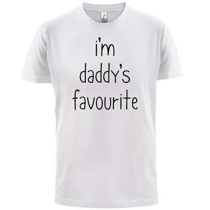 I'm Daddy's Favourite T Shirt