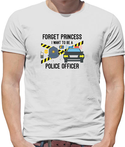 Forget Princess Police Officer T Shirt
