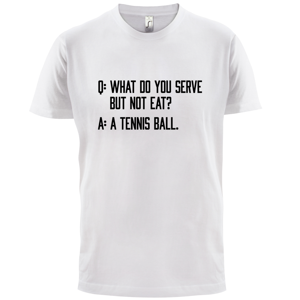 Dont Eat Tennis Ball T Shirt