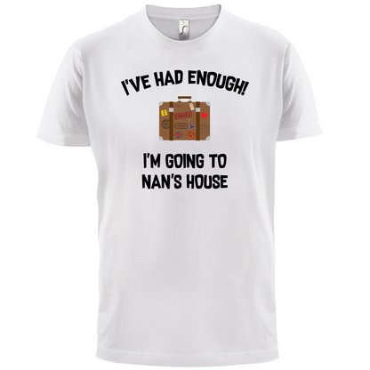 I'm Going To Nan's House T Shirt