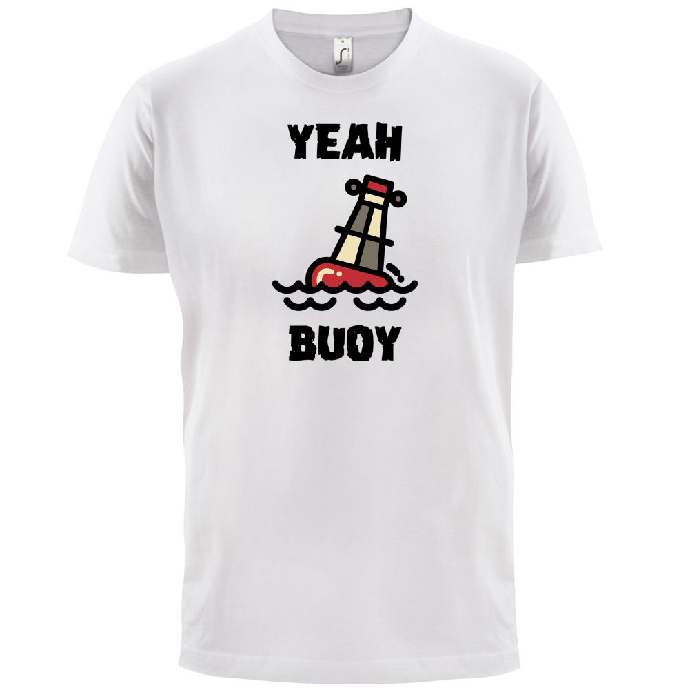 Yeah Buoy Cartoon T Shirt