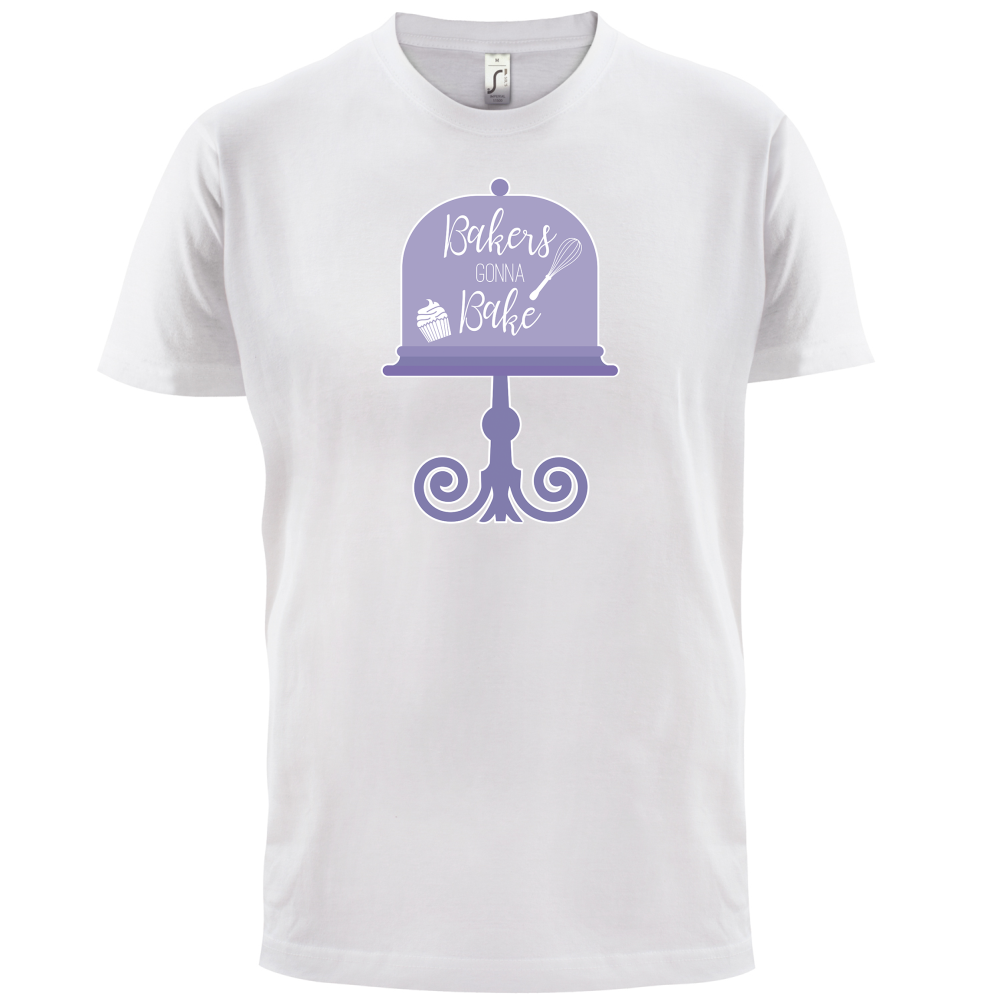 Bakers Gonna Bake T Shirt
