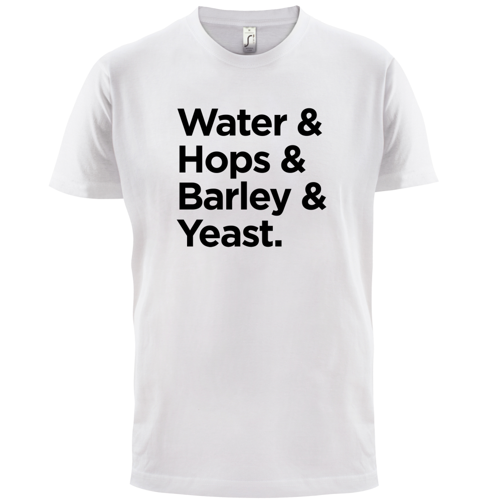 Watrer & Hops & Barley & Yeast T Shirt