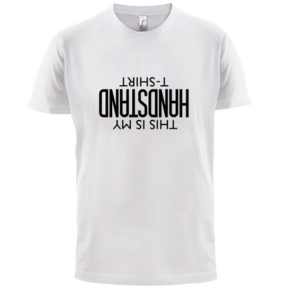 This Is My Handstand  T Shirt