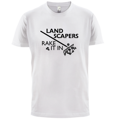 Landscapers Rake It In T Shirt