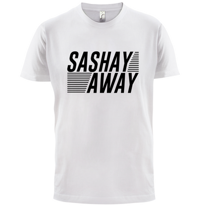 Sashay Away T Shirt